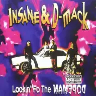 Insane & D-Mack - Lookin' Fo The Dopeman (Reissue) (2012) [FLAC]