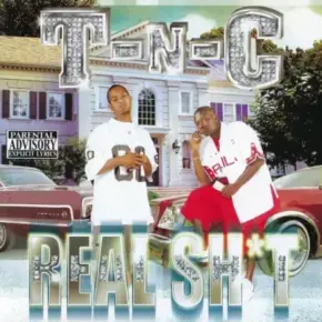 T N C 2005 Real Shit FLAC