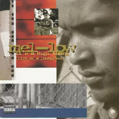 Mel Low 1995 Its a B.G. Thang Life of A Youngster FLAC