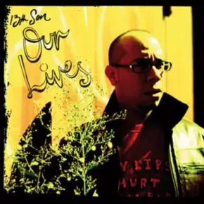 13th Son - Our Lives (2007) [FLAC]