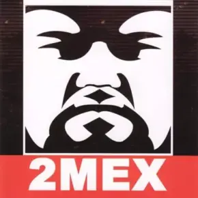 2Mex - 2Mex (2004) [FLAC]