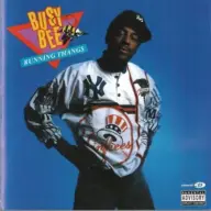 Busy Bee - Running Thangs (2007 Reissue) [FLAC]