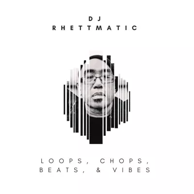 DJ Rhettmatic 2025 Loops Chops Beats Vibes FLAC
