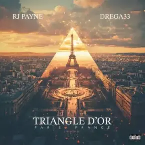 Rj Payne & Drega33 - Triangle D'or (2025) [FLAC]